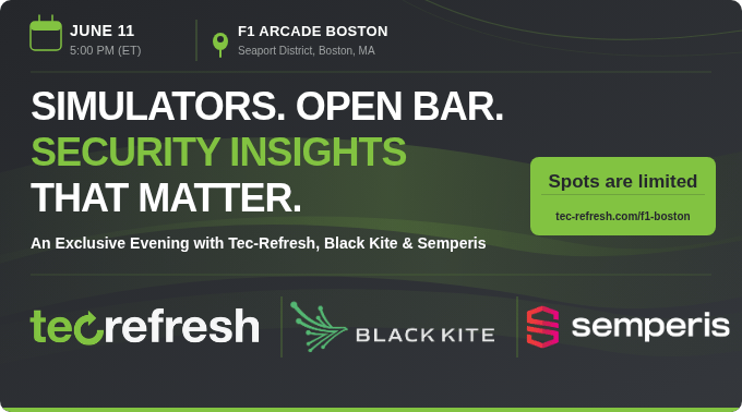 TR, Black Kite, & Semperis  June 11th - F1 Event