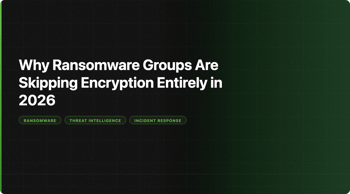 Why Ransomware Groups Are Skipping Encryption Entirely in 2026